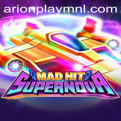 MadHitSupernova: A Thrilling Gaming Experience with Arionplay